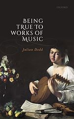 Télécharger le livre :  Being True to Works of Music