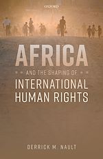 Télécharger le livre :  Africa and the Shaping of International Human Rights