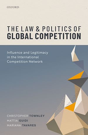 Téléchargez le livre :  The Law and Politics of Global Competition
