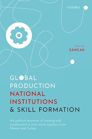 Téléchargez le livre :  Global Production, National Institutions, and Skill Formation