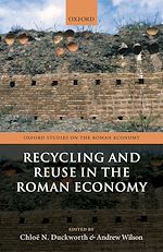 Télécharger le livre :  Recycling and Reuse in the Roman Economy