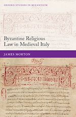 Télécharger le livre :  Byzantine Religious Law in Medieval Italy
