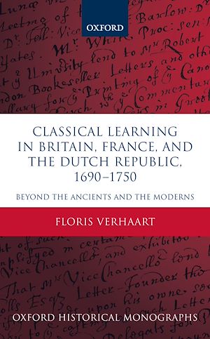 Téléchargez le livre :  Classical Learning in Britain, France, and the Dutch Republic, 1690-1750