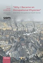 Télécharger le livre :  "Why I Became an Occupational Physician" and Other Occupational Health Stories