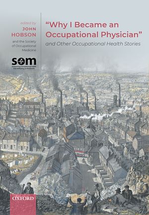 Téléchargez le livre :  "Why I Became an Occupational Physician" and Other Occupational Health Stories