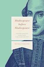 Télécharger le livre :  Shakespeare Before Shakespeare