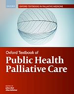 Télécharger le livre :  Oxford Textbook of Public Health Palliative Care