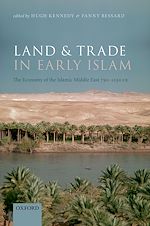 Télécharger le livre :  Land and Trade in Early Islam
