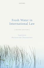 Télécharger le livre :  Fresh Water in International Law