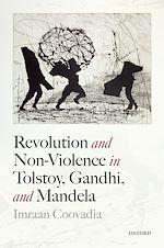 Télécharger le livre :  Revolution and Non-Violence in Tolstoy, Gandhi, and Mandela