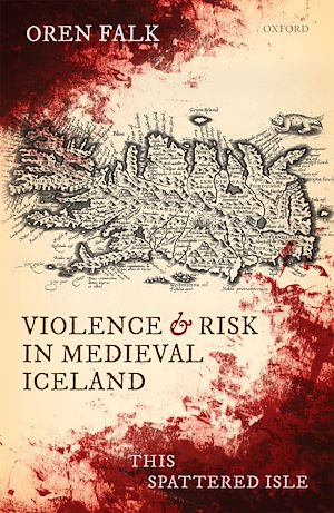 Téléchargez le livre :  Violence and Risk in Medieval Iceland