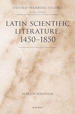 Télécharger le livre :  Latin Scientific Literature, 1450-1850