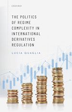 Télécharger le livre :  The Politics of Regime Complexity in International Derivatives Regulation