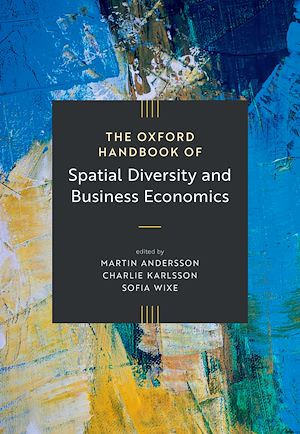 Download the eBook: The Oxford Handbook of Spatial Diversity and Business Economics