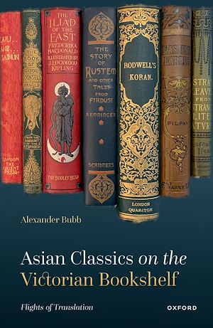 Téléchargez le livre :  Asian Classics on the Victorian Bookshelf