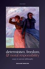 Télécharger le livre :  Determinism, Freedom, and Moral Responsibility