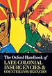 Télécharger le livre :  The Oxford Handbook of Late Colonial Insurgencies and Counter-Insurgencies