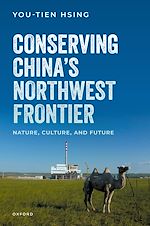 Télécharger le livre :  Conserving China's Northwest Frontier