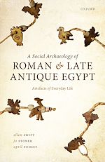 Télécharger le livre :  A Social Archaeology of Roman and Late Antique Egypt