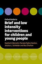 Télécharger le livre :  Oxford Guide to Brief and Low Intensity Interventions for Children and Young People