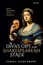 Télécharger le livre :  The Diva's Gift to the Shakespearean Stage