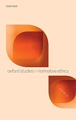 Télécharger le livre :  Oxford Studies in Normative Ethics Volume 10