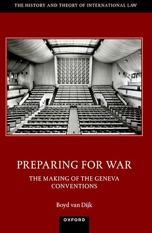 Téléchargez le livre :  Preparing for War: The Making of the 1949 Geneva Conventions