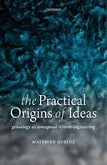Télécharger le livre :  The Practical Origins of Ideas