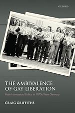 Télécharger le livre :  The Ambivalence of Gay Liberation