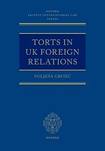 Télécharger le livre :  Torts in UK Foreign Relations