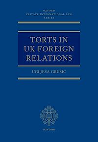 Téléchargez le livre :  Torts in UK Foreign Relations