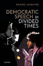 Télécharger le livre :  Democratic Speech in Divided Times