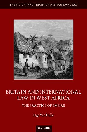 Téléchargez le livre :  Britain and International Law in West Africa