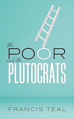 Télécharger le livre :  The Poor and the Plutocrats