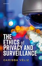 Télécharger le livre :  The Ethics of Privacy and Surveillance