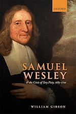 Télécharger le livre :  Samuel Wesley and the Crisis of Tory Piety, 1685-1720