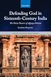 Télécharger le livre :  Defending God in Sixteenth-Century India