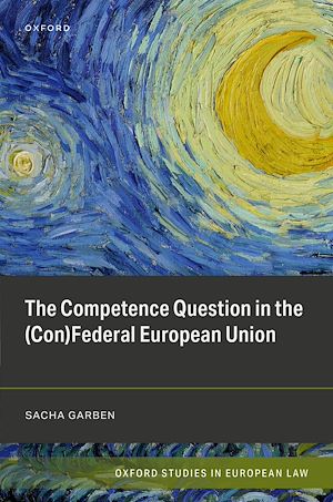 Téléchargez le livre :  The Competence Question in the (Con)Federal European Union