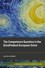 Télécharger le livre :  The Competence Question in the (Con)Federal European Union