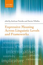 Télécharger le livre :  Expressive Meaning Across Linguistic Levels and Frameworks