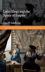 Télécharger le livre :  Latin Elegy and the Space of Empire