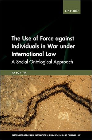 Téléchargez le livre :  The Use of Force against Individuals in War under International Law