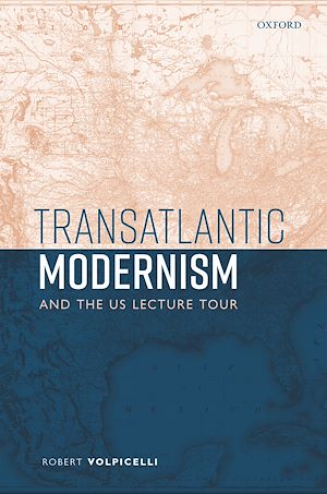 Download the eBook: Transatlantic Modernism and the US Lecture Tour