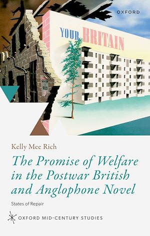 Téléchargez le livre :  The Promise of Welfare in the Postwar British and Anglophone Novel