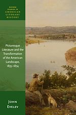 Télécharger le livre :  Picturesque Literature and the Transformation of the American Landscape, 1835-1874