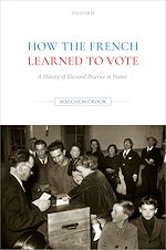 Télécharger le livre :  How the French Learned to Vote