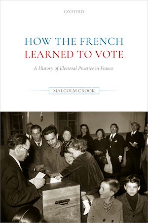 Téléchargez le livre :  How the French Learned to Vote