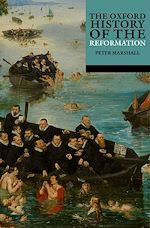 Télécharger le livre :  The Oxford History of the Reformation