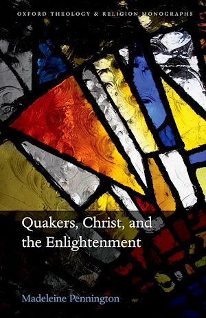 Télécharger le livre :  Quakers, Christ, and the Enlightenment