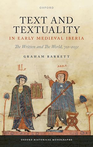 Téléchargez le livre :  Text and Textuality in Early Medieval Iberia